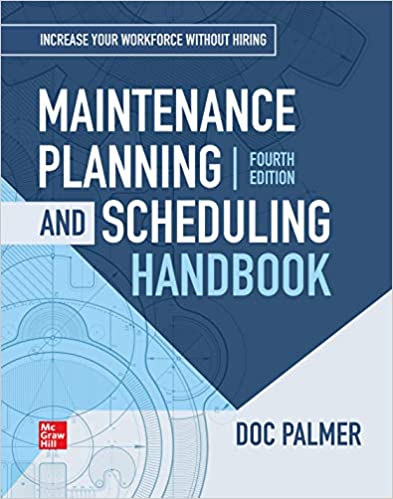 Maintenance Planning and Scheduling Handbook (4th Edition) - Epub + Converted Pdf